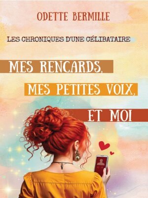 cover image of Mes rencards, mes petites voix et moi